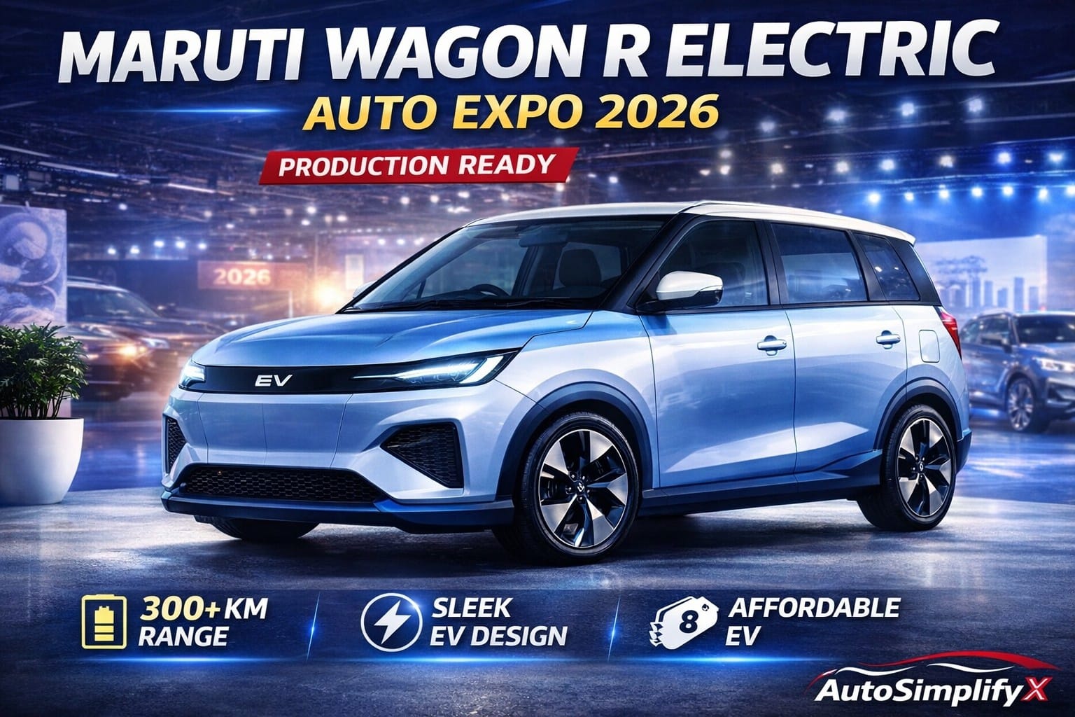 Auto Expo 2026 में पेश की गई Maruti Wagon R Electric 2026, इलेक्ट्रिक ब्लू कलर, क्लोज्ड ग्रिल, LED DRLs और AutoSimplifyX लोगो के साथ