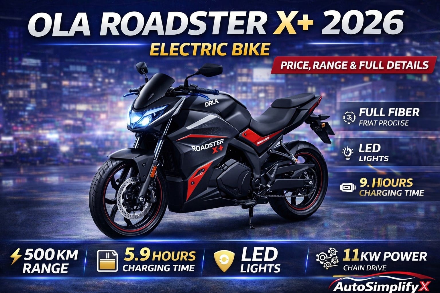Ola Roadster X+ 2026 electric bike in black and red color with LED lights, 500 km range, 5.9 hours charging time and 11kW power highlighted in promotional graphic