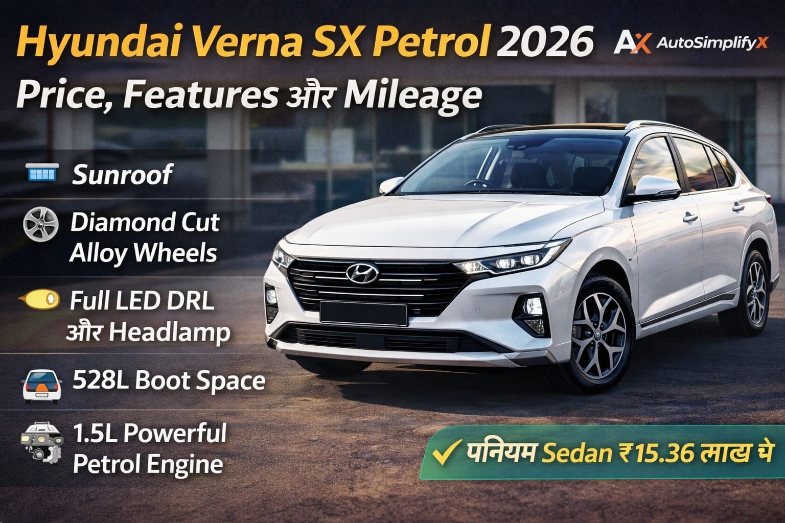 Hyundai Verna SX Petrol 2026 premium sedan front view with sunroof alloy wheels and LED lights
