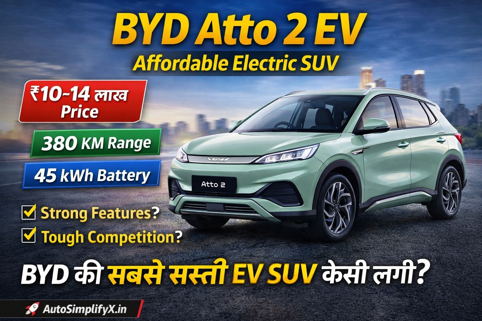 BYD Atto 2 electric SUV with 45kWh battery, 380km range and affordable price highlight